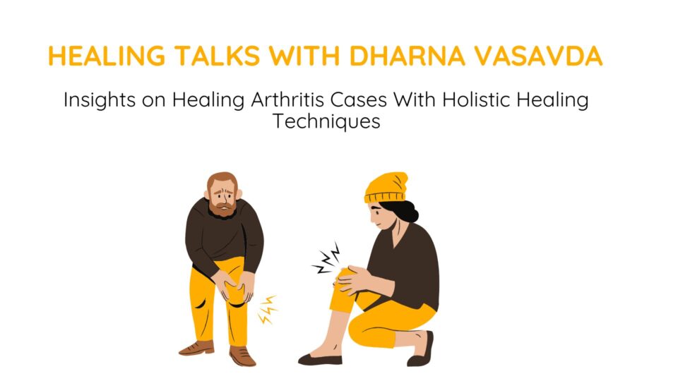 Holistic healing for arthritis